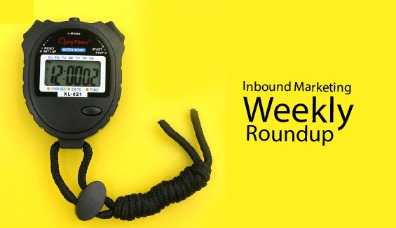 Inbound Marketing Weekly Roundup